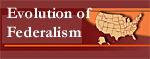Evolution of federalism link