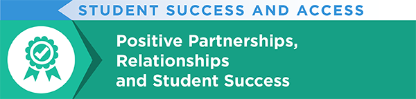 Positive Partnerships, Relationships and Student Success