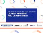 Download The State of Career and Technical Education: Career Advising and Development