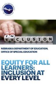 Nebraska-Journey-to-Inclusion-–-Equity-for-All-Learners-Inclusion-at-Every-Level-Guidance-Document-1