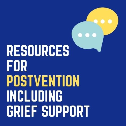 Resources for Postvention Including Grief Support