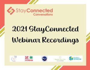 2021 StayConnected Webinar Recordings