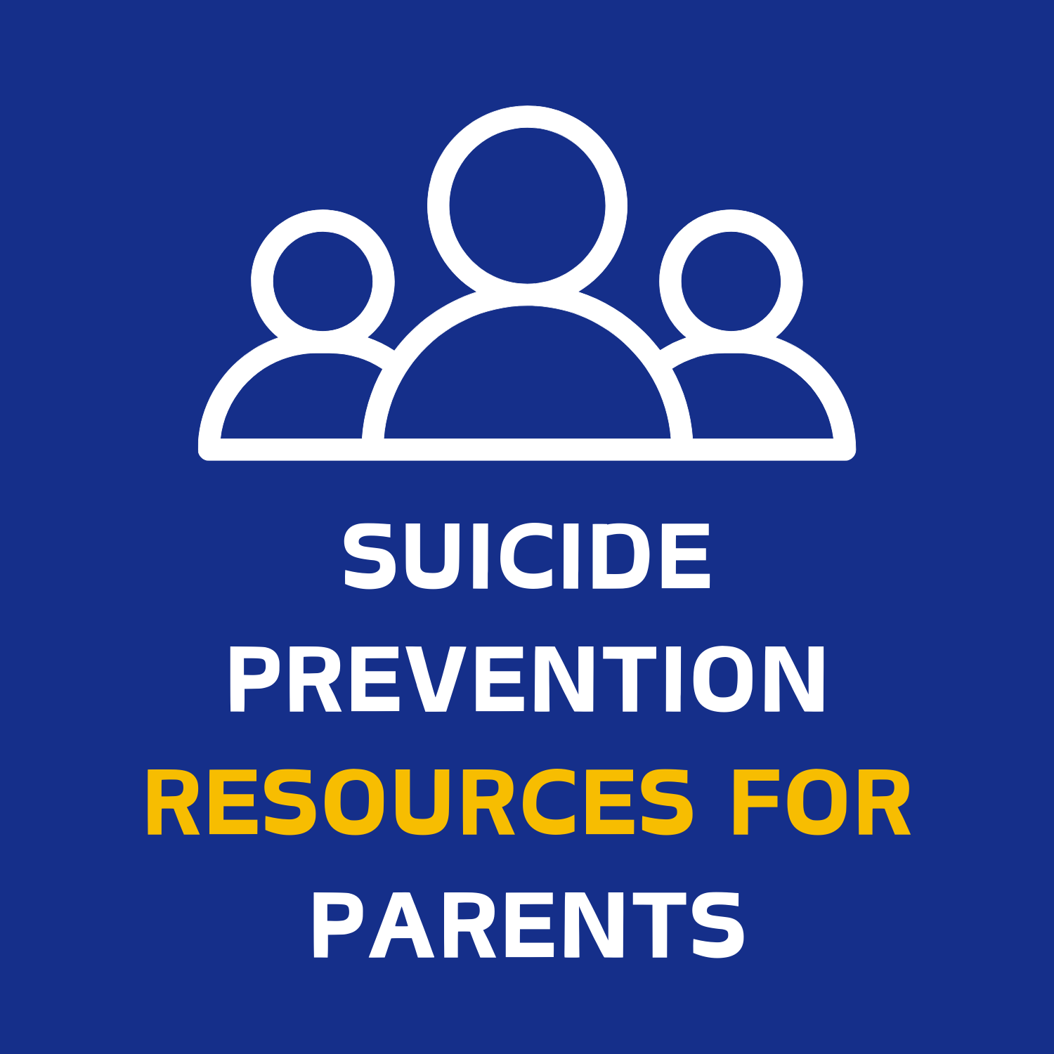 Suicide Prevention Resources for Parents