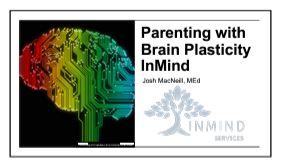 Parenting with Brain Plasticity InMind