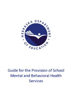 Decorative Purposes Only - Image is of the Front Page of the NDE Guide for the Provision of School Mental and Behavioral Health Services. . Image links directly to the document.